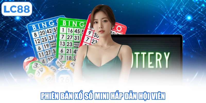 phien-ban-xo-so-mini-hap-dan-hoi-vien
